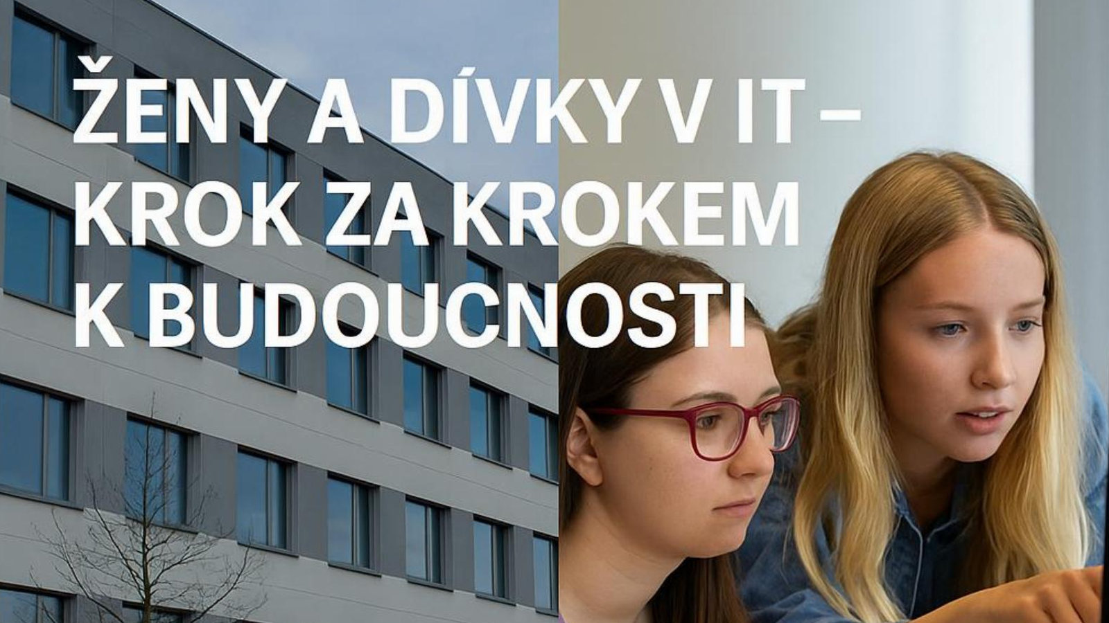 Ženy a dívky v IT – naše studentka míří k profesní budoucnosti