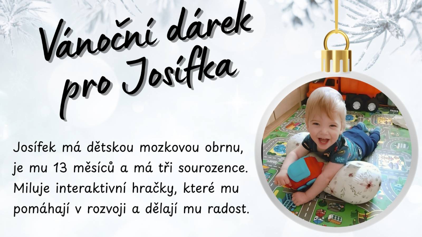 Vánoční dárek pro Josífka